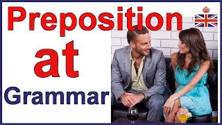 Preposition AT  English grammar lesson [upl. by Gnahc]