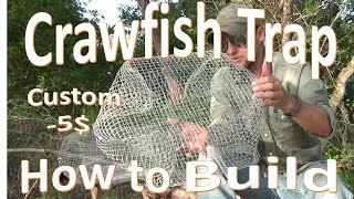 DIY Crawfish Trap Build My Custom 5 Design [upl. by Thury]