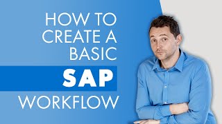 SAP Workflow Training  SAP Business Workflow Tutorial 2020  How to create a basic SAP Workflow [upl. by Archle]