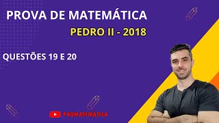 PROVA COLÉGIO PEDRO II DE 2018  MATEMÁTICA PARA ENSINO MÉDIO [upl. by Noah]