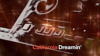 California Dreamin’ [upl. by Delly]