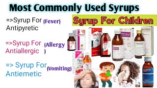 Childrens Syrups For Fever Allergy and Vomiting Most commonly Used Syrups For Children syrups [upl. by Aridatha]