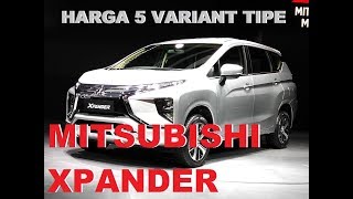 Harga Resmi Mitsubishi Xpander All Variant amp Tipe [upl. by Secilu]