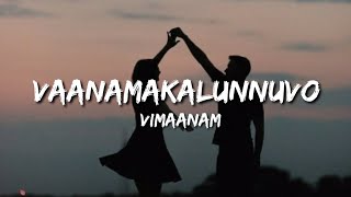 Vaanamakalunnuvo  Vimaanam Lyrics [upl. by Carlye]