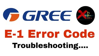 E1 Error Code  Gree Air Conditioner  Complete Way of Troubleshooting [upl. by Tupler]