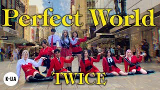 KPOP IN PUBLIC AUSTRALIA TWICE트와이스  PERFECT WORLD OT9 VER DANCE COVER [upl. by Xuaegram]