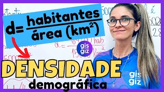 DENSIDADE DEMOGRÁFICA MATEMÁTICA  RAZÕES ESPECIAIS  \Prof Gis [upl. by Adnohsak604]