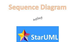 Sequence Diagram using StarUML [upl. by Zat192]