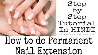 How to do GEL Nail Extension at home Step by Step Nail Extensions Tutorial in Hindi  By NITU KOHLI [upl. by Assirak983]