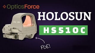 Holosun HS510CFDE  Product Spotlight  Optics Force [upl. by Aihsei]