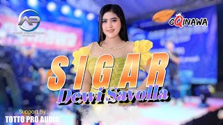 SIGAR  DEWI SAVOLA  AP MUSIC FT OQINAWA [upl. by Northway]