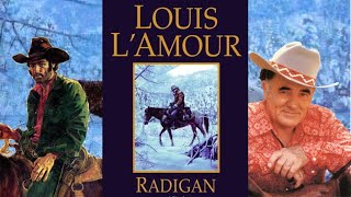 Radigan  Louis LAmour  Mack Makes Audiobooks [upl. by Venterea]