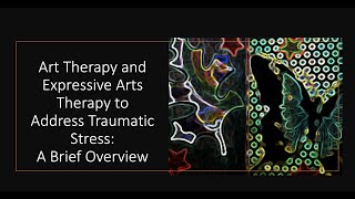 Trauma Art Therapy and Expressive Arts Therapy  Why Expressive Arts [upl. by Hayouqes]