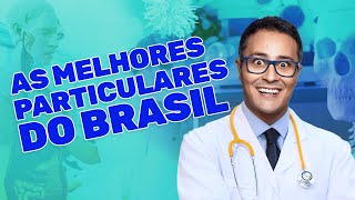 As MELHORES Faculdades PARTICULARES de Medicina do Brasil [upl. by Elatnahs]