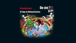 Die drei  Kids  24 Tage im Weihnachtszirkus  Adventskalender [upl. by Isador242]