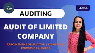 Audit of Company  Appointment of Auditor  Rights and Duties of Auditor  Auditing  CLASS 5 [upl. by Schifra]