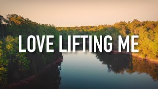 Love Lifting Me  Lyric Video Tasha Layton [upl. by Dickens292]