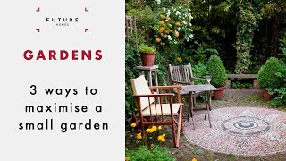 Small gardens 3 easy design ideas [upl. by Ettevets879]