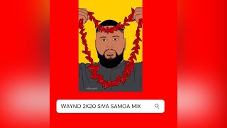 Wayno  Siva Samoa 2K20 Audio [upl. by Adnar]