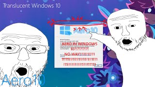 Aero10  Translucent Windows 10 [upl. by Yevol626]