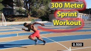 How to Run Faster 300 Meter Dash Sprint Workout [upl. by Francesco]