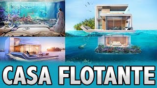 INCREIBLE CASA FLOTANTE CON HABITACION SUBMARINA [upl. by Osei]