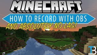 How To Record Minecraft Without Lag [upl. by Thebazile]