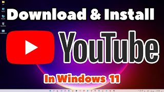 How to Download amp Install YouTube App in Windows 11  2024 [upl. by Ahsenek365]