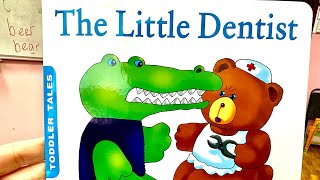 A story is about The little Dentist [upl. by Melleta]