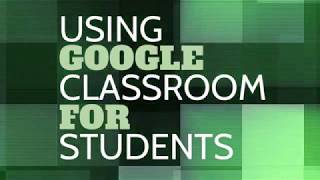 How to Use Google Classroom for Students [upl. by Occer]