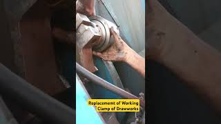 Replacement of Working Clamp of Drawworks during Maintenance [upl. by Nolyak589]