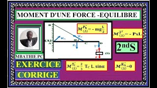 EXERCICE CORRIGE MOMENT DUNE FORCE  EQUILIBRE SECONDE S [upl. by Duhl]