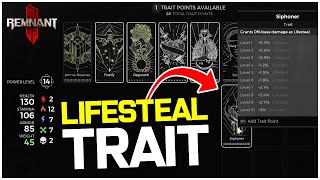 Remnant 2 LIFESTEAL Trait and How to Get it Remnant 2 Tips and Tricks [upl. by Weirick]