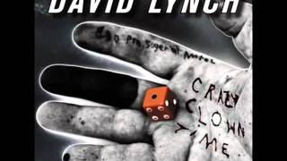 David Lynch  08 The Night Bell With Lightning  Crazy Clown Time [upl. by Odrareve]