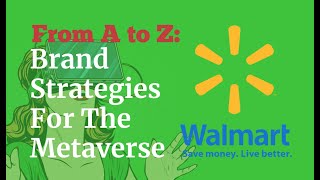 Walmart in the Metaverse Explained [upl. by Kore]