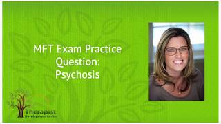 Psychosis MFT Exam Practice Question  MFT Exam Prep [upl. by Henigman]