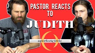 A Perfect Circle  Judith  PASTOR Reaction  Lyrical Analysis [upl. by Notnarb489]