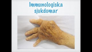 Immunologiska sjukdomar [upl. by Kikelia]