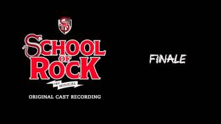 Finale Broadway Cast Recording  SCHOOL OF ROCK The Musical [upl. by Ku]