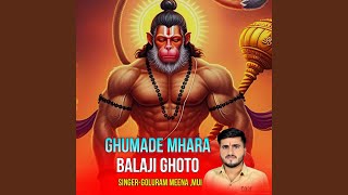 Ghumade Mhara Balaji Ghoto [upl. by Sarge]