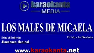 Alacranes Musical Los Males de Micaela DEMO [upl. by Aranahs]