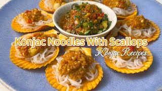 Konjac Noodles With Scallops  Konjac Recipe [upl. by Haimirej]