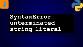 SyntaxError unterminated string literal [upl. by Lahcym54]