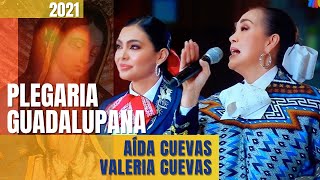 AÃ­da Cuevas y Valeria Cuevas  Plegaria Guadalupana 2021 [upl. by Atikehs38]