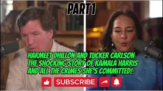 Harmeet Dhillon and Tucker Carlson Shocking Story of Kamala Harris Crimes She’s Committed PART 1 [upl. by Malia]