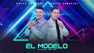 El Modelo  Oscar Gamarra y Camilo Carvajal [upl. by Bethel]