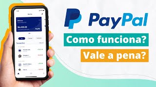 PayPal — Como funciona  Vale a pena [upl. by Edals819]