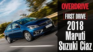 2018 Maruti Suzuki Ciaz  First Drive Review  OVERDRIVE [upl. by Niak645]