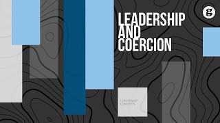 Leadership and Coercion [upl. by Anthia510]