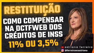 Compensação de Créditos de INSS na DCTFWeb Tudo o Que Você Precisa Saber ferreirawa [upl. by Anertac]